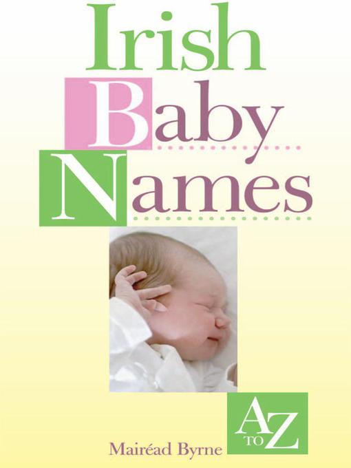 Title details for Irish Baby Names by Mairead Byrne - Available